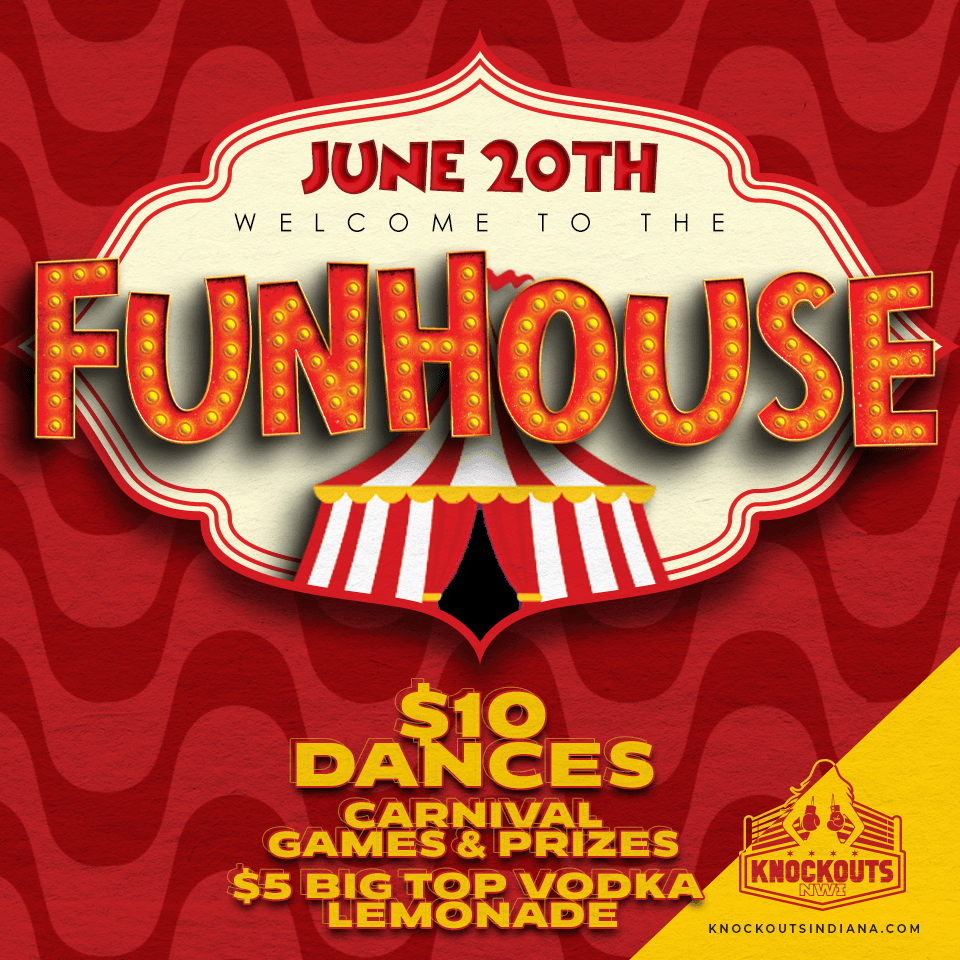 6.20 The Funhouse at Knockouts Northwest Indiana