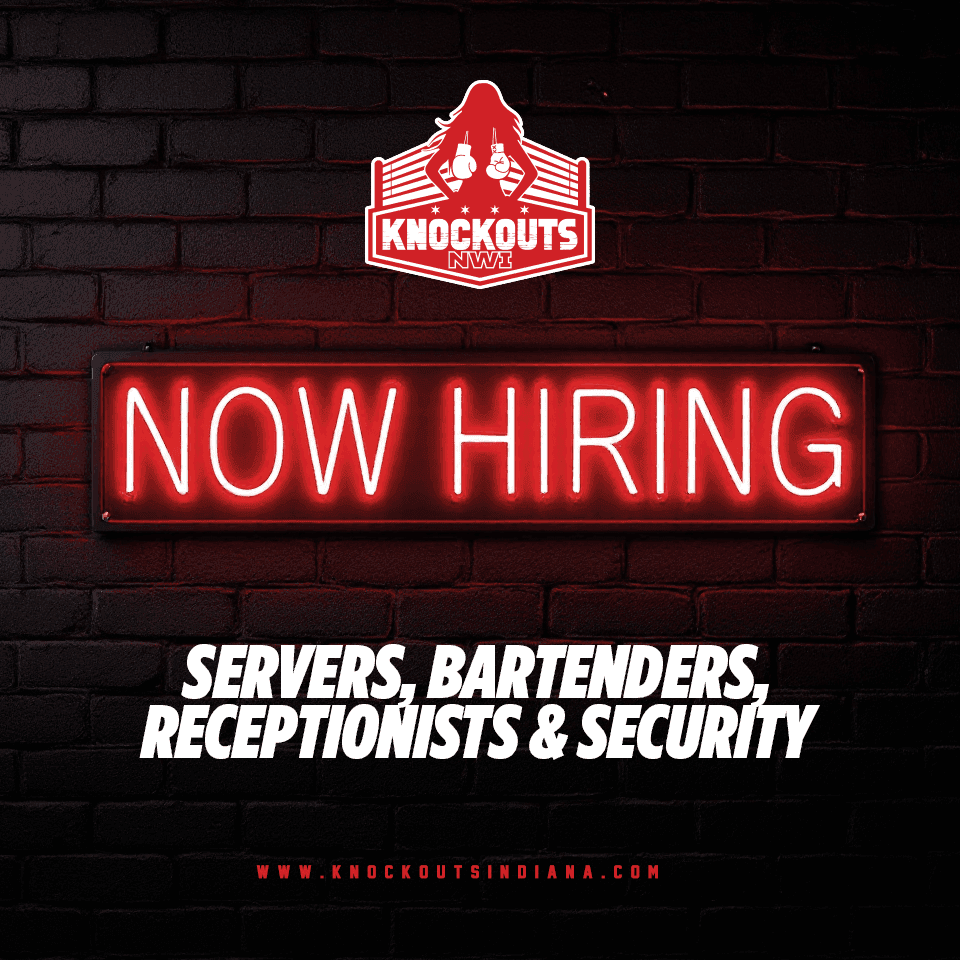 Now Hiring at Knockouts Northwest Indiana
